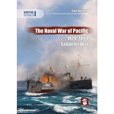 MMP Books The Naval War of Pacific 1879-1884 Saltpeter War
