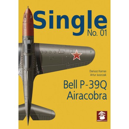 MMP Books Single No. 01. Bell P-39Q Airacobra